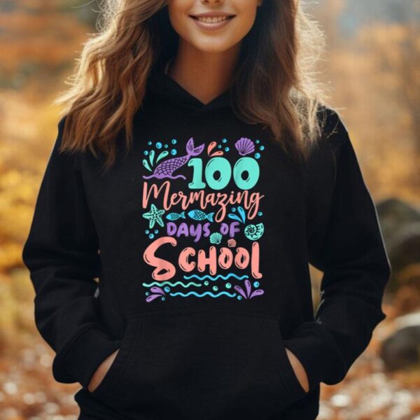 100 Mermazing Days Of School Mermaid 100th Day Girls Unisex Hoodie