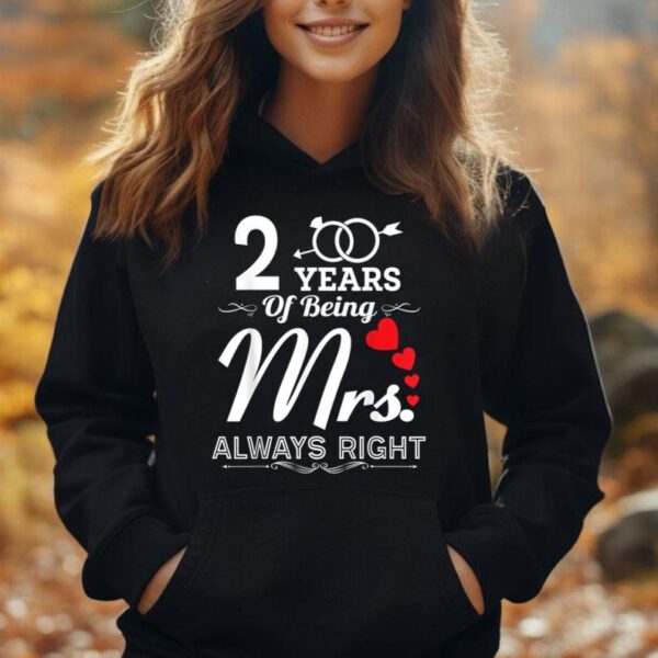 2 Years Of Being Mrs.Always Right 2nd Wedding Anniversary Unisex Hoodie