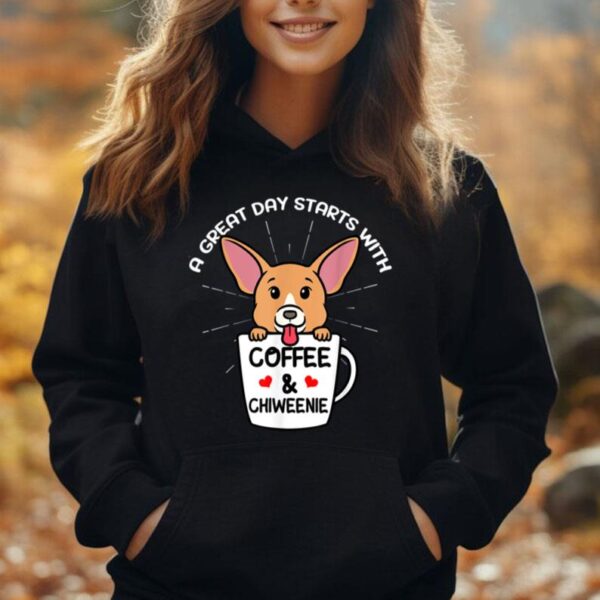 A Great Day Starts With Coffee & Chiweenie Dog Caffeine Unisex Hoodie