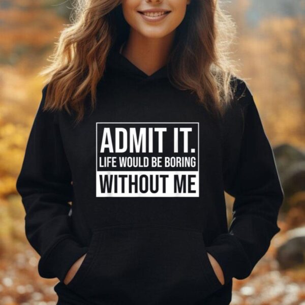 Admit it