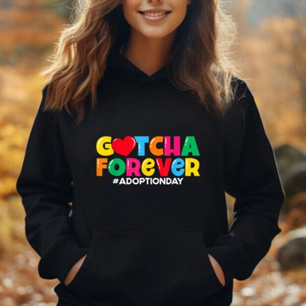 Adopt Gotcha Gotcha Forever Adoption Day Unisex Hoodie