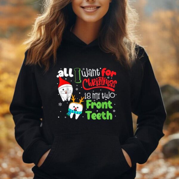 All I Want For Christmas Is My Two Front Teeth Funny Pajama Unisex Hoodie