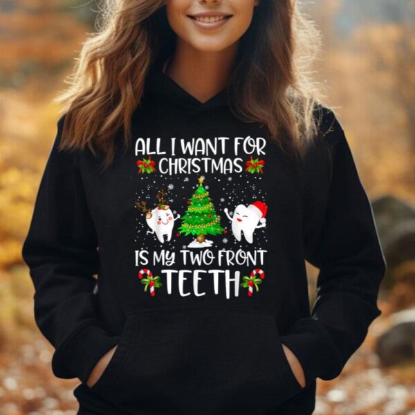 All I Want Is My Two Front Teeth Funny For Christmas Unisex Hoodie