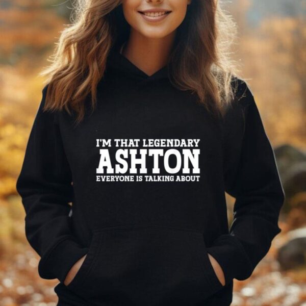 Ashton Personal Name Funny Ashton Unisex Hoodie