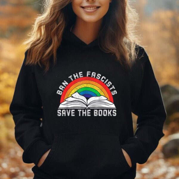 Ban The Fascists Save The Books Funny Book Lovers Unisex Hoodie