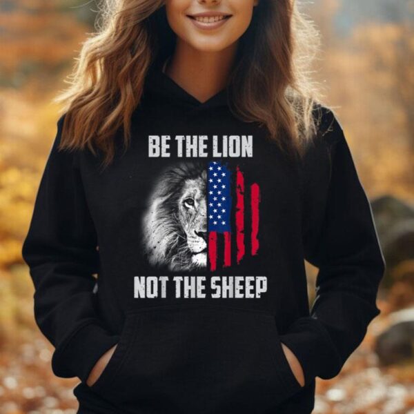 Be The Lion Not The Sheep Shirt Patriotic American Flag Unisex Hoodie