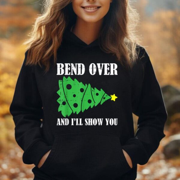 Bend Over And Ill Show You Christmas Pajama Funny Xmas Humor Unisex Hoodie