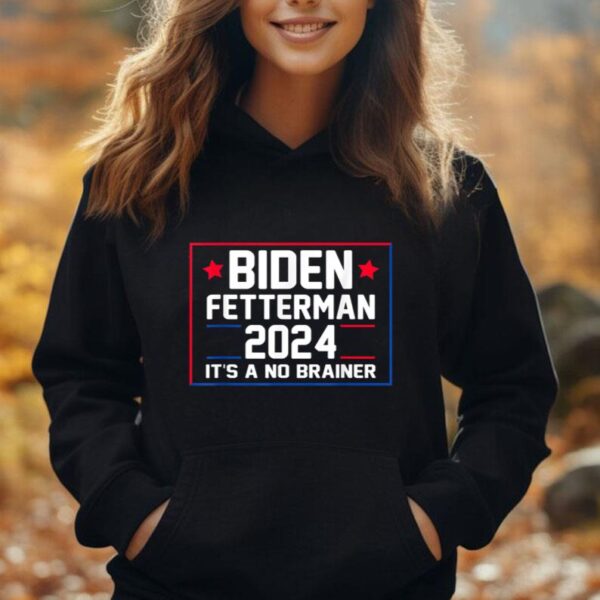 Biden Fetterman 2024 It's a No Brainer Unisex Hoodie