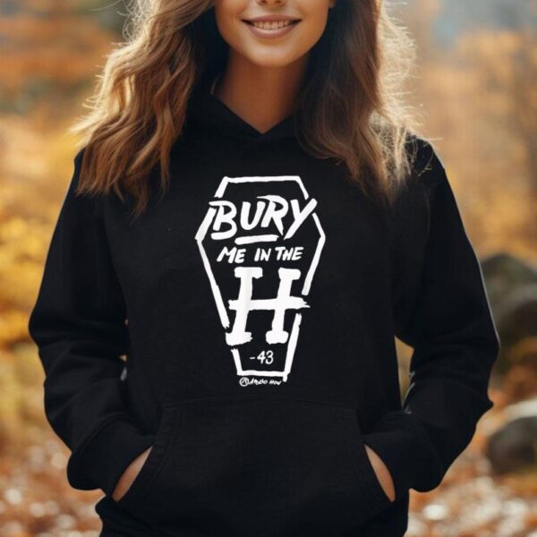 Bury Me In The H Unisex Hoodie