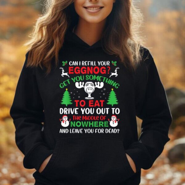 Can I Refill Your Eggnog - Family Christmas Vacation Quote Unisex Hoodie