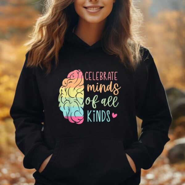 Celebrate Minds Of All Kinds Neurodiversity Autism Awareness Unisex Hoodie