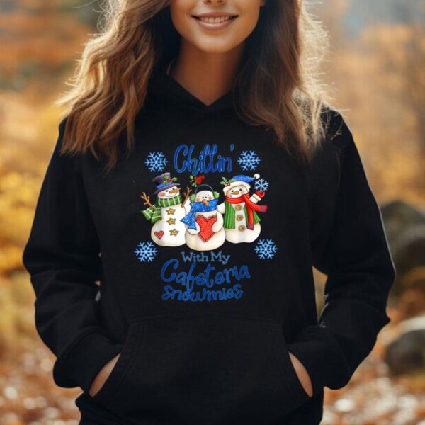 Chillin' With My Cafeteria Snowmies Christmas Lunch Lady Unisex Hoodie