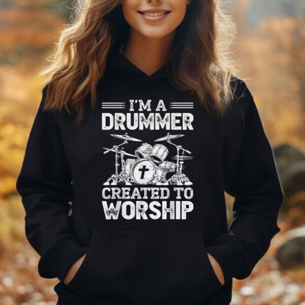 Christian I'm A Drummer Created To Worship Drum Unisex Hoodie