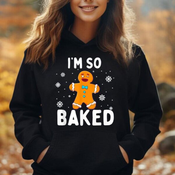 Christmas I'm So Baked Man Christmas Cookie Baking Unisex Hoodie