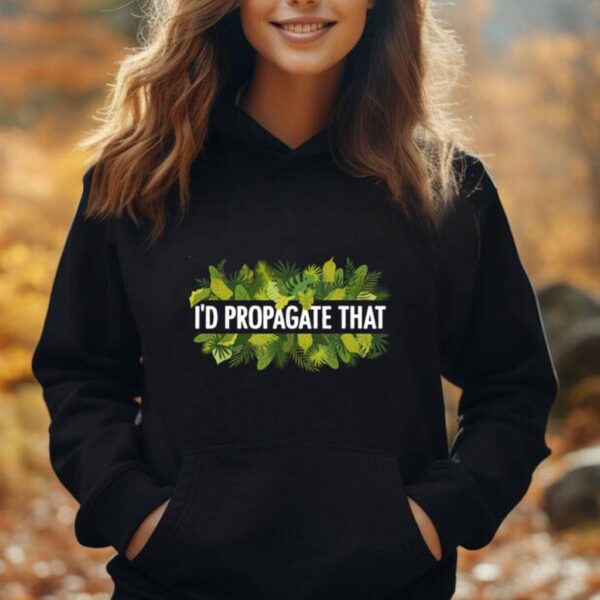 Cool Plant For Men Women Propagation Plant Lover Gardener Unisex Hoodie