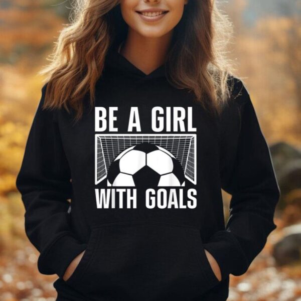 Cool Soccer For Women Girls Football Soccer Lovers Sayings Unisex Hoodie