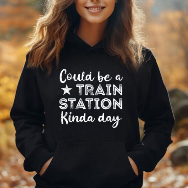 Could Be A Train Station Kind of Day Unisex Hoodie