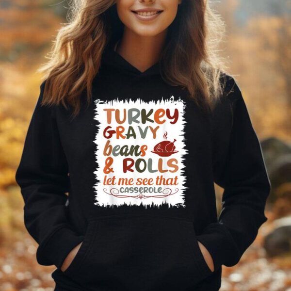 Cute Turkey Gravy Beans And Rolls Let Me See That Casserole Unisex Hoodie