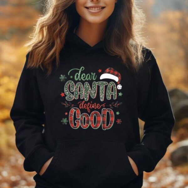 Dear Santa Define Good Tee Funny Christmas Matching Unisex Hoodie