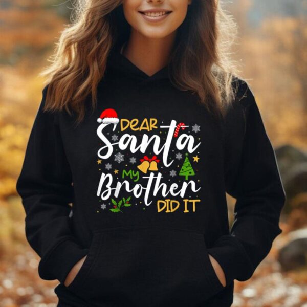 Dear Santa My Brother Did It Funny Christmas Matching Unisex Hoodie