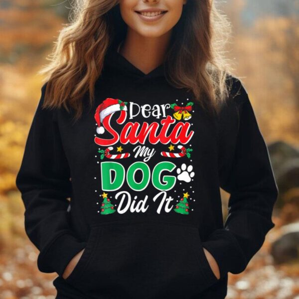 Dear Santa My Dog Did It Funny Christmas Dog Lover Pajama Unisex Hoodie