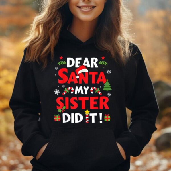 Dear santa my sister did it for matching christmas sibling Unisex Hoodie