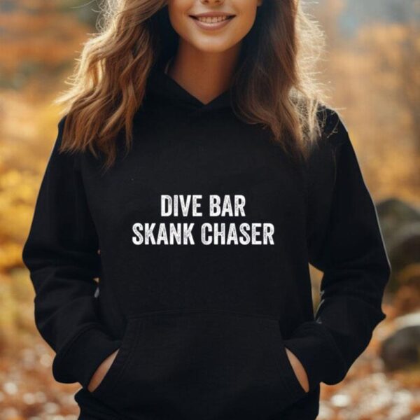 Dive Bar Skank Chaser Unisex Hoodie