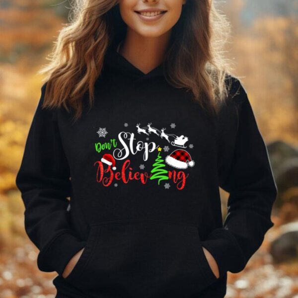 Don't Stop Believing Merry Christmas Happy Xmas Pine Unisex Hoodie