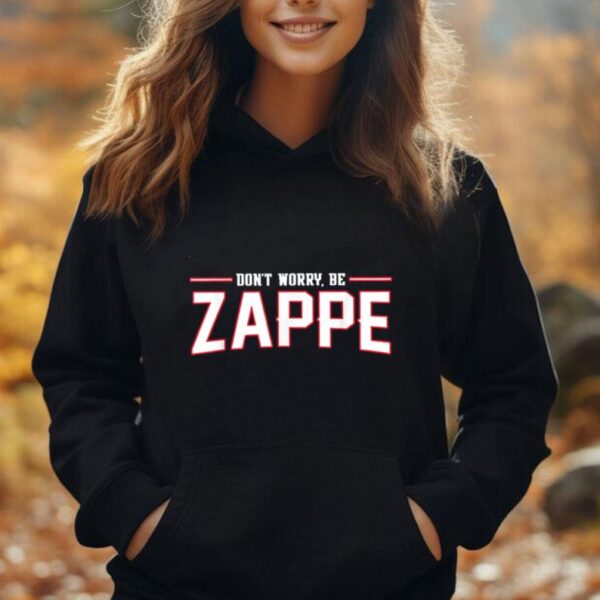 Don't Worry Be Zappe America Football Womens Mens Unisex Hoodie