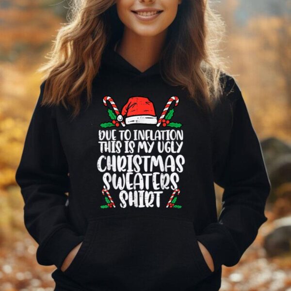 Due To Inflation Funny Christmas Sweater Xmas Men Women Kids Unisex Hoodie