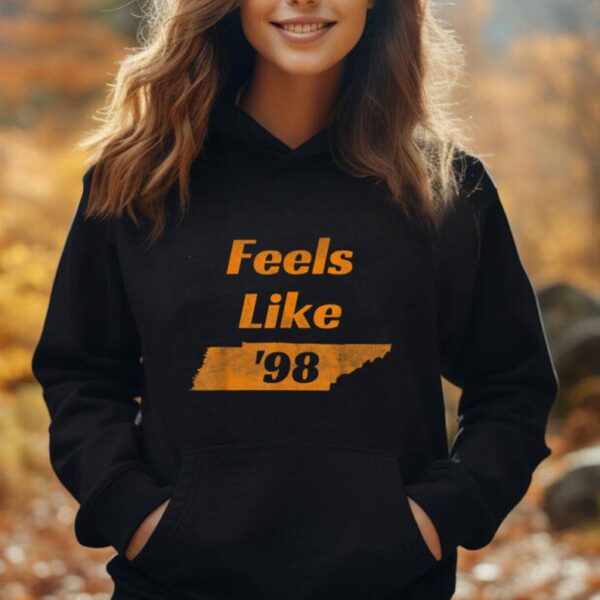 Feel Like Tennessee 1998  Tennessee 98 Unisex Hoodie