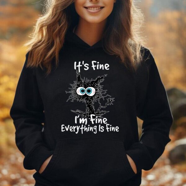 Funny Black Cat It's Fine I'm Fine Everything Is Fine Unisex Hoodie