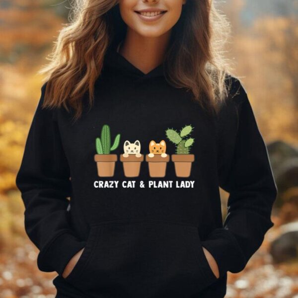 Funny Crazy Cat & Plant Lady Cactus Pet Lover Mom Gag Outfit Unisex Hoodie