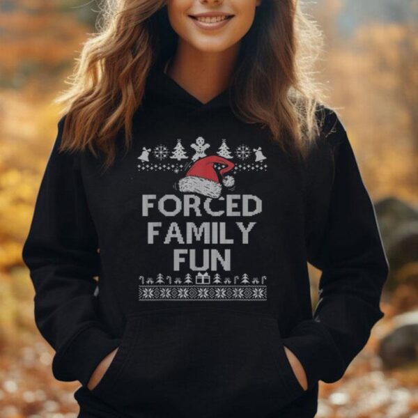 Funny Forced Family Fun Sarcastic Adult Christmas Even Gifts Unisex Hoodie