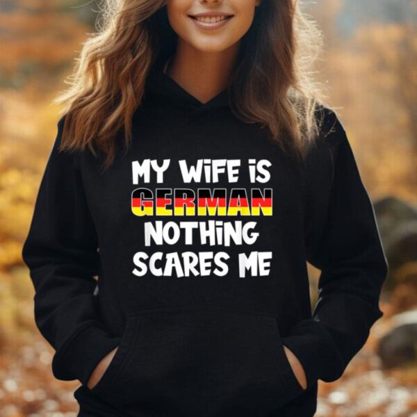 Funny My Wife is German Nothing Scares Me for Men Unisex Hoodie