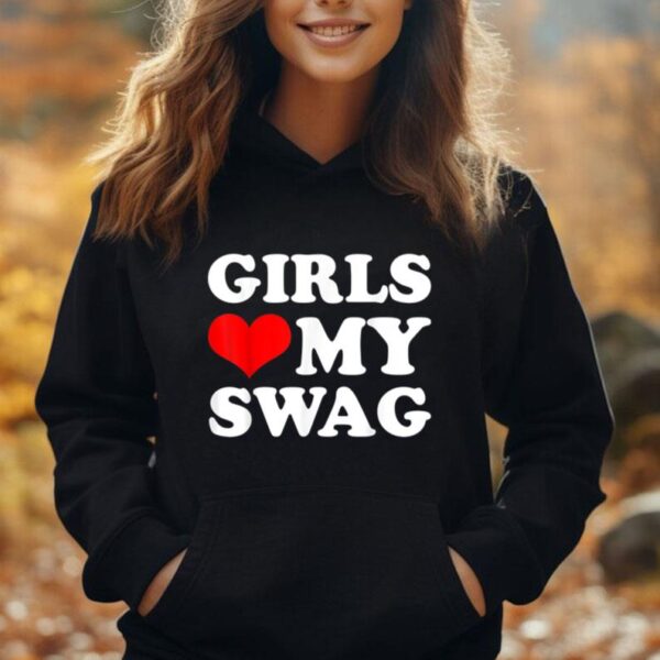 Girls Love My Swag Unisex Hoodie