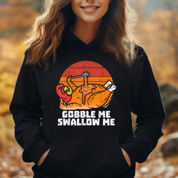 Gobble Me Swallow Me Funny Turkey Thanksgiving Retro Vintage Unisex Hoodie