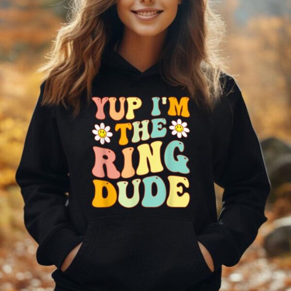 Groovy Yup I'm The Ring Dude Daisy Flower Ring Wedding Beare Unisex Hoodie