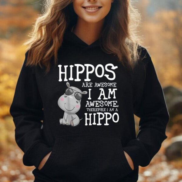 Hippopotamus Shirt Hippos are Awesome Therefore I am a Hippo Unisex Hoodie