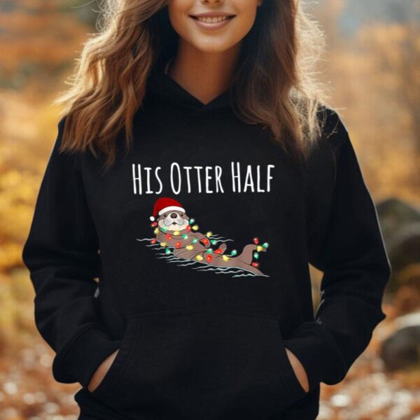 His And Her Otter Half Funny Matching Couple Christmas His Unisex Hoodie