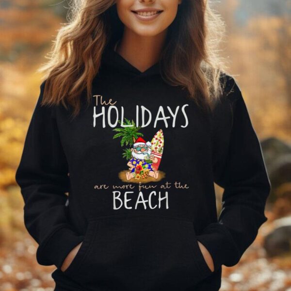 Holidays Are More Fun At The Beach Santa Tropical Christmas Unisex Hoodie