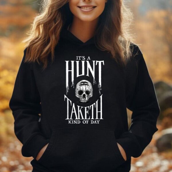 Hunt Showdown It's a Hunt Taketh Kind of Day Unisex Hoodie