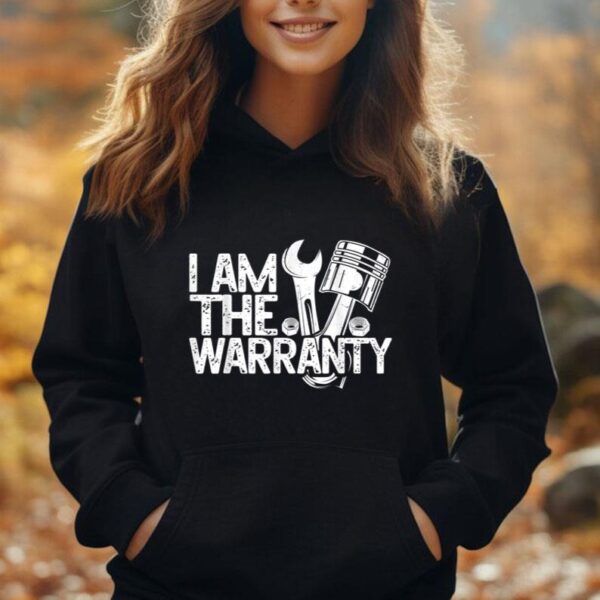 I Am The Warranty Shirt Vintage Mechanic Race Car Lovers Unisex Hoodie