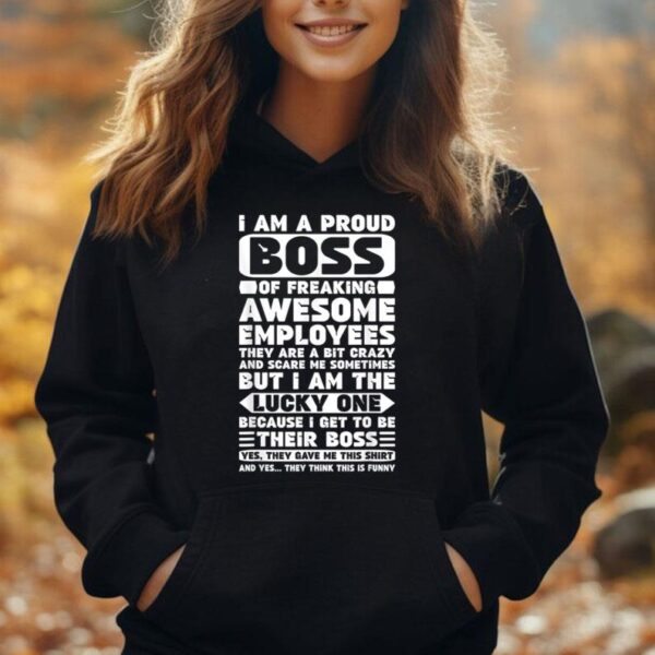 I Am a Proud Boss of Freaking Awesome Employees Shirt Funny Unisex Hoodie
