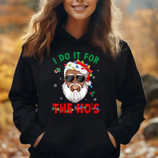 I Do It For The Ho's African American Santa Black Xmas Pjs Unisex Hoodie