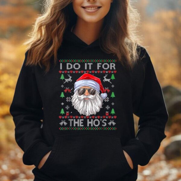 I Do It For The Ho's Funny Men Santa Ugly Christmas Sweater Unisex Hoodie