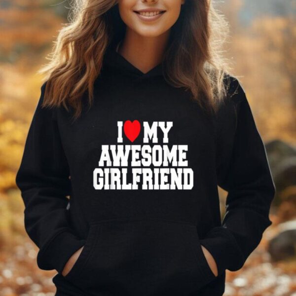 I Love My Awesome Girlfriend Couples Valentines Day Men Unisex Hoodie