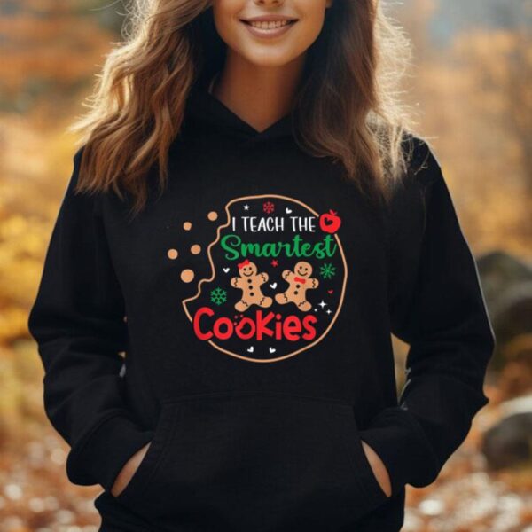 I Teach The Smartest Cookies Funny Christmas Xmas Teacher Unisex Hoodie