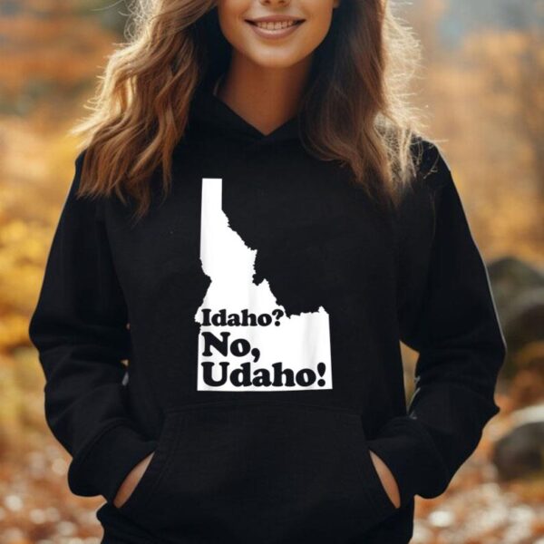 Idaho No Udaho Unisex Hoodie