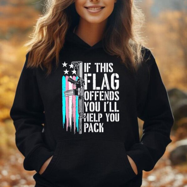 If This Flag Offends You I'll Help You Pack Support Trans Unisex Hoodie